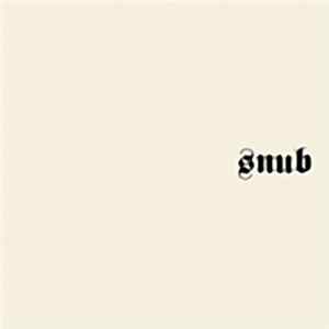 Snub - Why Build Bridges When You Can Burn Them FLAC