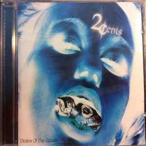 2Cents - Victims Of Pop Culture FLAC