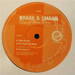 Kraak & Smaak - One Of These Days FLAC