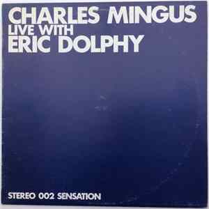 Charles Mingus, Eric Dolphy - Charles Mingus Live With Eric Dolphy FLAC