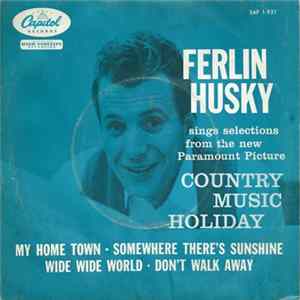 Ferlin Husky - Sings Selections From The New Paramount Picture Country Music Holiday FLAC