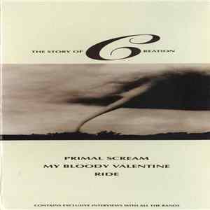 Primal Scream / My Bloody Valentine / Ride - The Story Of Creation FLAC