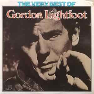Gordon Lightfoot - The Very Best Of Gordon Lightfoot FLAC