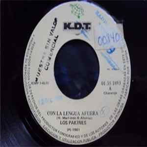 Los Pakines - Con La Lengua Afuera / Yo No Tengo A Nadie FLAC