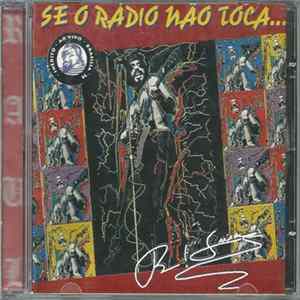 Raul Seixas - Se O Rádio Não Toca... FLAC