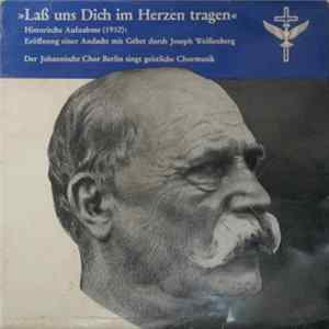 Joseph Weißenberg, Der Johannische Chor Berlin - Laß Uns Dich Im Herzen Tragen FLAC
