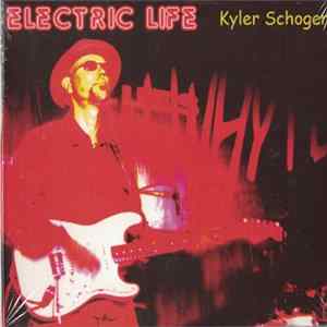 Kyler Schogen - Electric Lif FLAC