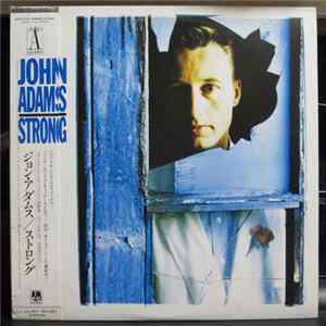 John Adams - Strong FLAC