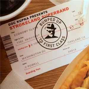 Strokeland Superband - Bumped Up To First Class FLAC