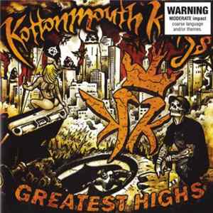 Kottonmouth Kings - Greatest Highs FLAC