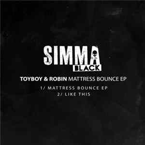 Toyboy & Robin - Mattress Bounce EP FLAC