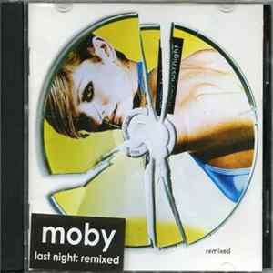 Moby - Last Night : Remixed FLAC