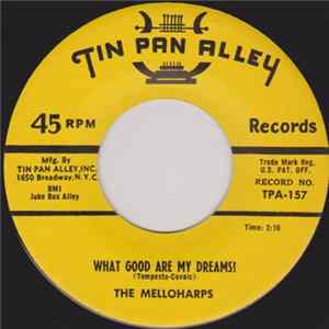 The Melloharps - What Good Are My Dreams? / Gone? FLAC