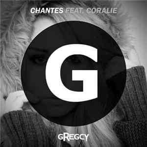 Gregcy Feat. Coralie - Chantes FLAC