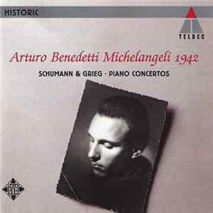Robert Schumann, Edvard Grieg, Arturo Benedetti Michelangeli - Schumann & Grieg - Piano Concertos FLAC