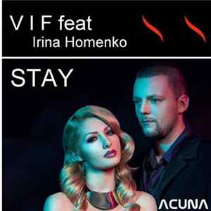 V I F Feat Irina Homenko - Stay FLAC