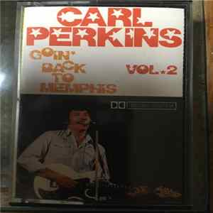 Carl Perkins - Vol.2 Goin' Back To Memphis FLAC