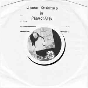 Joose Keskitalo Ja Paavoharju - Minä Ja Kapteeni / Onni FLAC
