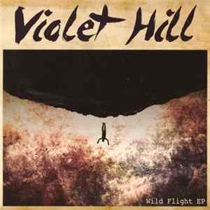 Violet Hill - Wild Flight EP FLAC