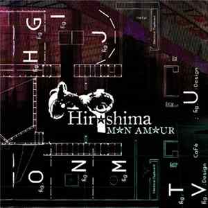 Hirshima mn amur - Un Pas Dans Ta Mémoire​.​.​. FLAC
