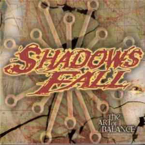Shadows Fall - The Art Of Balance FLAC