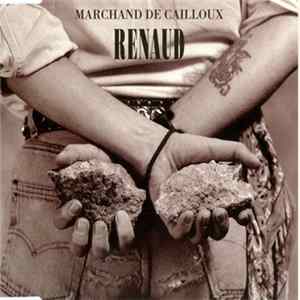 Renaud - Marchand De Cailloux FLAC