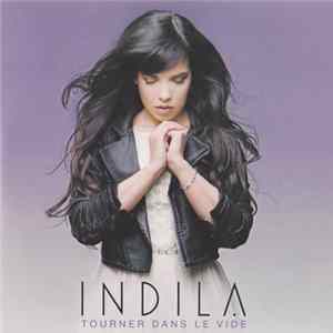 Indila - Tourner Dans Le Vide FLAC