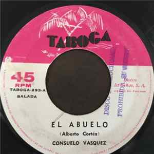 Consuelo Vasquez - El Abuelo / La Cancion de Mi Pueblo FLAC