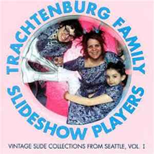 The Trachtenburg Family Slideshow Players - Vintage Slide Collections From Seattle, Vol. 1 FLAC