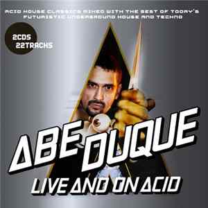 Abe Duque - Live And On Acid FLAC