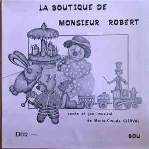 Marie-Claude Clerval - La boutique de Monsieur Robert FLAC