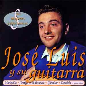 José Luis Y Su Guitarra - Sus Mejores Canciones FLAC