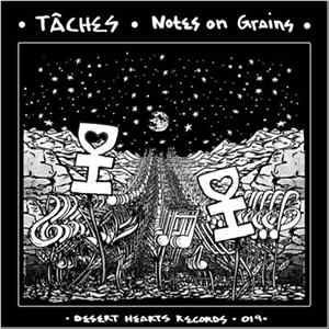 TÂCHES - Notes On Grains FLAC