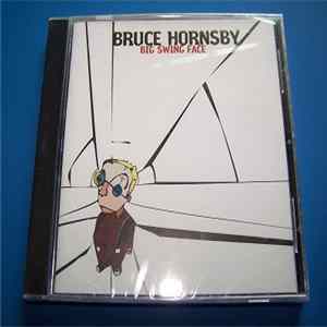 Bruce Hornsby - Big Swing Face FLAC
