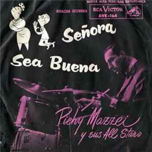 Pichy Mazzei y sus All Stars - Señora Sea Buena / Todo De Ti / Demasiado Maravilloso / Dinero Del Cielo FLAC