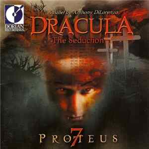 Proteus 7 - Dracula - The Seduction FLAC