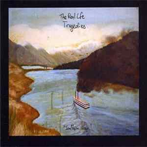 The Real Life Tragedies - Southern Loop FLAC