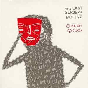 The Last Slice Of Butter / The Black Black Black - The Last Slice Of Butter / The Black Black Black FLAC