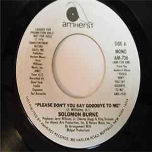 Solomon Burke - Please Don't You Say Goodbye To Me FLAC