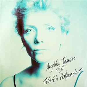 Angelika Thomas - Singt Friedrich Hollaender FLAC