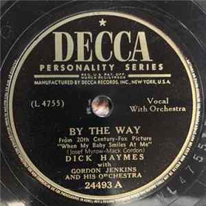 Dick Haymes With Gordon Jenkins And His Orchestra - By The Way / Whisper A Word Of Love FLAC