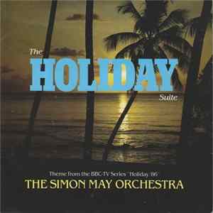 The Simon May Orchestra - The Holiday Suite FLAC