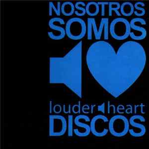 Various - Nosotros Somos Louderheart Discos FLAC