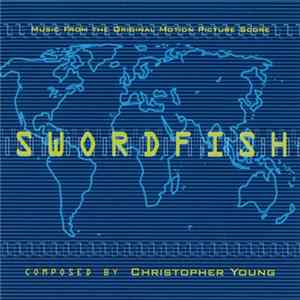 Christopher Young - Swordfish (Music From The Motion Picture Score) FLAC