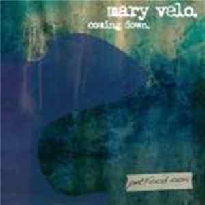 Mary Velo - Coming Down FLAC