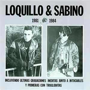 Loquillo & Sabino - 1981 -1984 FLAC
