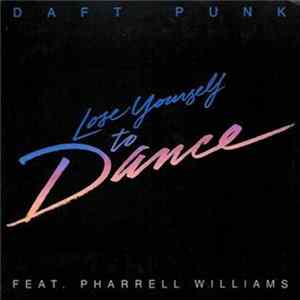Daft Punk Feat. Pharrell Williams - Lose Yourself To Dance FLAC