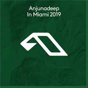 Various - Anjunadeep In Miami 2019 FLAC