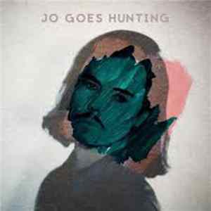 Jo Goes Hunting - Come, Future FLAC
