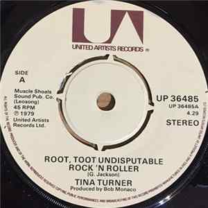Tina Turner - Root, Toot Undisputable Rock'n Roller FLAC